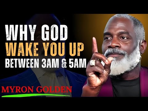 Why God Wakes You Up Between 3AM and 5AM – The Spiritual Meaning Revealed | MYRON GOLDEN Motivation.