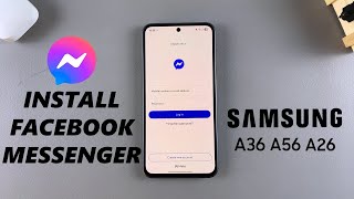 How To Install Facebook Messenger On Samsung Galaxy A26/A36/A56