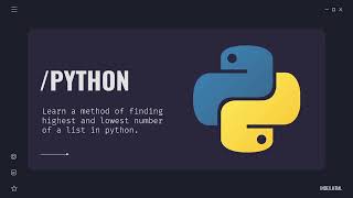 Quick Code Tutorial - Find highest and lowest number of a list in Python.