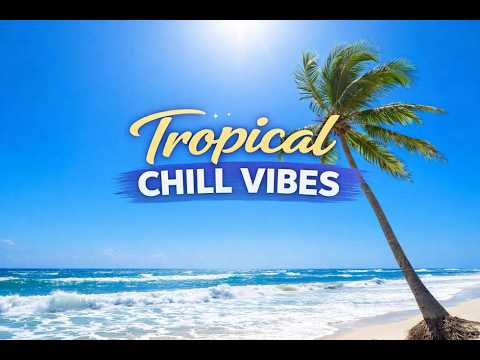 Tropical Calm Instrumental 🌴 Peaceful Background Music for Focus, Study & Work