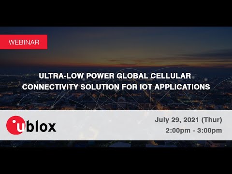 Ultra low power global cellular connectivity solution for IoT applications webinar