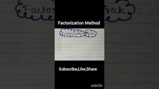 "Factorization Method"#mathskills#youtubeshorts#factorization#tricks#mathforstudents#basicmaths