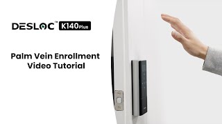 Palm Vein Enrollment Video Tutorial