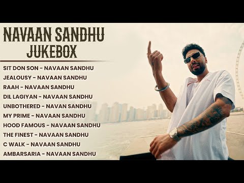 Sit Down Son (Jukebox) | Navaan Sandhu | Navaan Sandhu Jukebox 2025 | Latest Punjabi Songs 2024