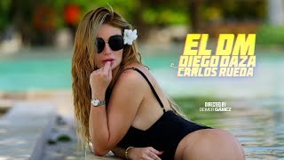 El DM - Diego Daza, Carlos Rueda (Video Oficial)