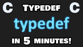 Learn typedef in 5 minutes! 📛