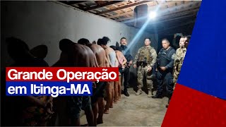 Major police operation in Itinga do Maranhão #news #police