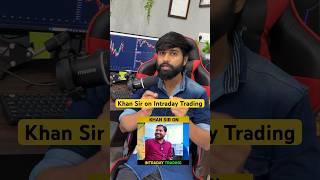 Khan Sir on Intraday Trading 📊✅ #khansir #intradaytrading #khansirmotivation #intraday
