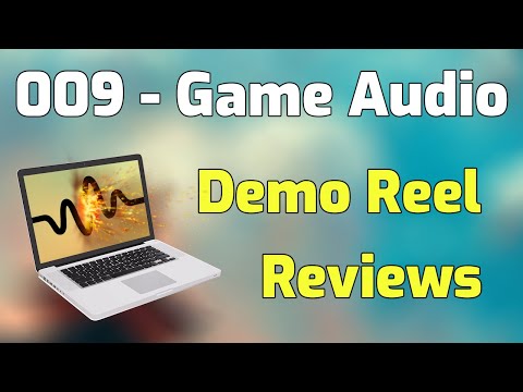 009 - Game Audio Reel Reviews