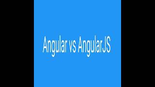 different between AngularJS and angular