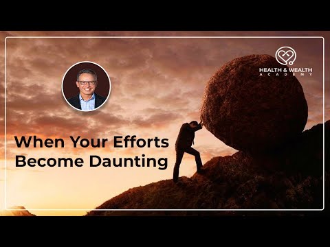 Turning Dreams into Reality - When Your Efforts Become Daunting