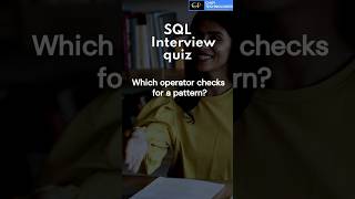 SQL Interview Quiz#9 | Which SQL Operator Checks a Pattern? | LIKE Operator | ChiPi Technologies