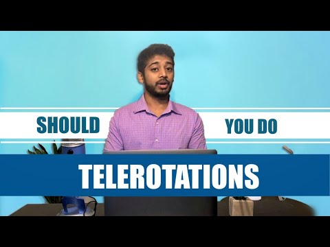 USMLE Telerotations: The Ultimate Guide - Pros & Cons, Who should apply and How to apply