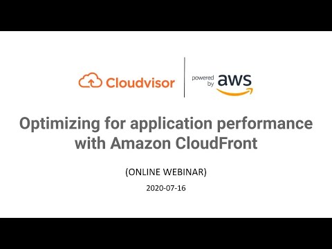 Optimizing for application performance with Amazon CloudFront
