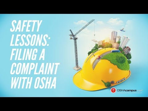 Safety Lessons with OSHAcampus.com - Filing a Complaint with OSHA