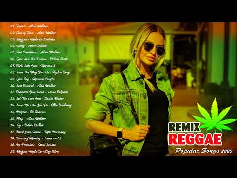 Chill Reggae Remix Songs 2020 - New Reggae Music Hits 2020 - Best Reggae English Songs 2020