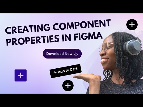 CREATING COMPONENT PROPERTIES IN FIGMA