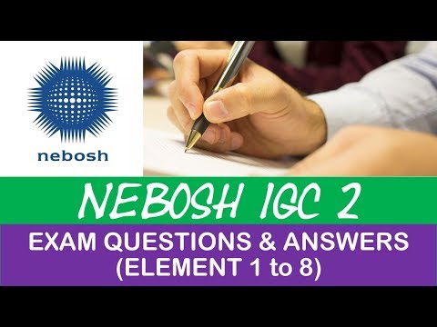 NEBOSH IGC2 Questions & Answers