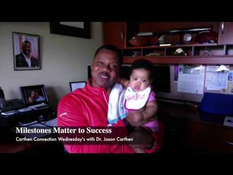 Dr. Jason Carthen: Season 7, Episode #5: Why Milestones Matter to Your Success