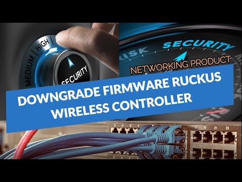 Techie #2: Ruckus - Downgrade Ruckus Wireless Controller Firmware