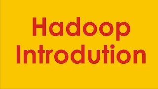 Introduction to Hadoop | Hadoop Tutorial for Beginners | Hadoop BigData Training