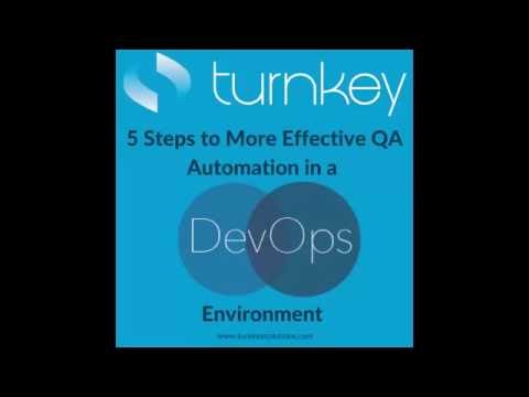 5 Steps to More Effective QA Automation in a DevOps Environment (Video 2)
