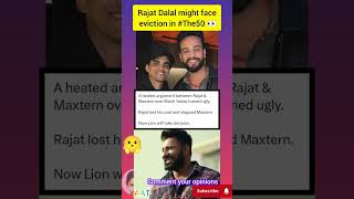 Rajat Dalal might face eviction in #The50 #ElvishYadav #RajatDalal #Maxtern #The50show #ElvishArmy