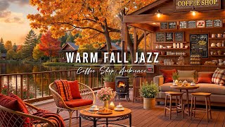Warm Jazz Instrumental Music for Relaxing 🍂 Cozy Fall Coffee Shop Ambience with Smooth Jazz Music