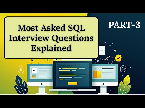 Most Asked SQL Interview Questions & Answers | Part 3 | SQL for Placements & Interviews
