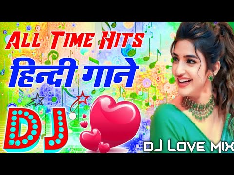 dj remix, party mix 2025, remix, Hindi Dance, All Time Hit's DJ, Hindi Dj, Bollywood All Time Hit's,
