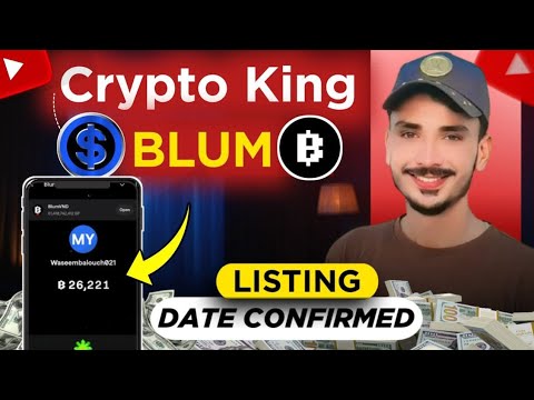 Crypto King Blum Listing Date Confirmed| BLUM BIGGEST AIRDROP || BLUM AIRDROP PRICE || BLUM WITHDRAW