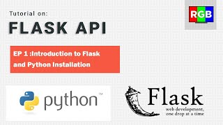 Introduction to Flask and Python Installation | E1 | Flask API Series