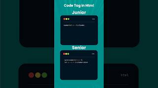 code tag in html web development series junior Vs senior #shortcode #tagcoding #htmlcss #foryou