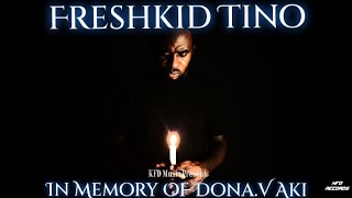Freshkid Tino - In Memory Of Dona V. Aki (Official  Audio | Prod. By MB Record)