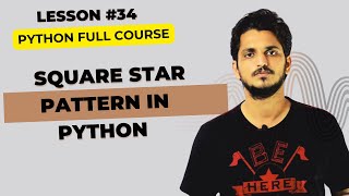 Square Star Pattern in Python || Lesson 34 || Python for Beginners ||