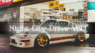 ＮＩＧＨＴＣＩＴＹＤＲＩＶＥ - Vol.1 mix (phonk/wave)