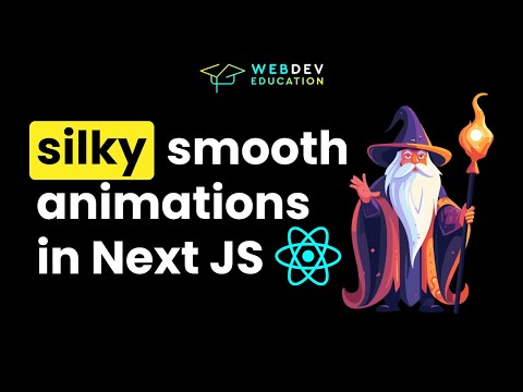Silky Smooth Animations in Next JS is EASY 🪄
