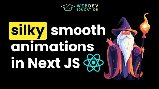Silky Smooth Animations in Next JS is EASY 🪄