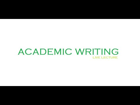 Academic Writing| Live lecture