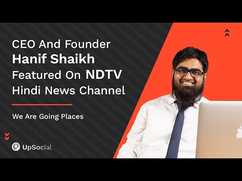 UpSocial Network CEO & Founder Hanif Shaikh On NDTV Hindi News Channel Segment - Crypto Charcha