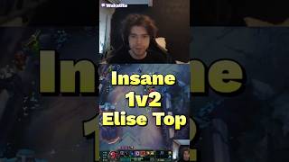 Crazy Elise Top 1v2!  #leagueoflegends