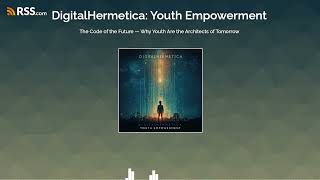 The Code of the Future — Why Youth Are the Architects of Tomorrow