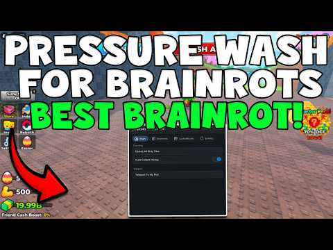 Pressure Wash for Brainrots Script Auto Collect Money & Best Brainrot Guide (Roblox 2026)