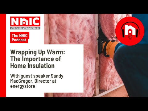 Wrapping Up Warm: The Importance of Home Insulation with Sandy MacGregor