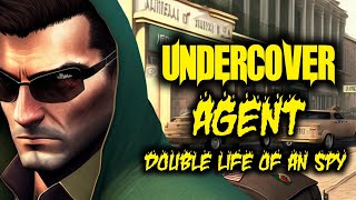 Undercover Agent: The Double Life of a Spy in Enemy Territory