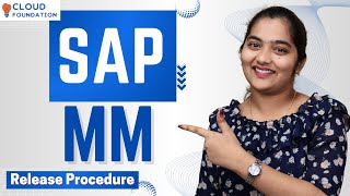 Release Procedure in SAP MM | SAP MM Online Training | SAP MM Online Classes | CloudFoundation
