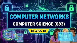 Computer Networks | Class 12 Computer Science (083) | Network Basics Explained