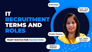 IT Recruitment Terms & Job Roles 🔥 | How to Hire the Perfect Candidate?