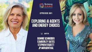 Exploring AI Agents and Energy Choices | TSG Ep. 861