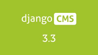 django CMS 3.3 - What's new